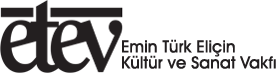 Emin Türk Eliçin Kültür ve Sanat Vakfı (ETEV)